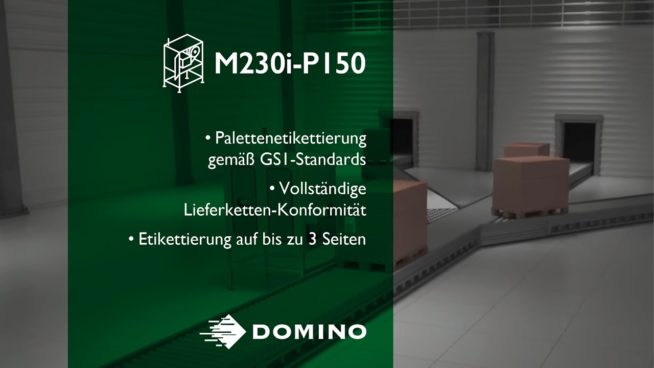 M230i-P150 Palettenetikettierer: Flexibel, zuverlässig, sicher & einfach | Domino Deutschland