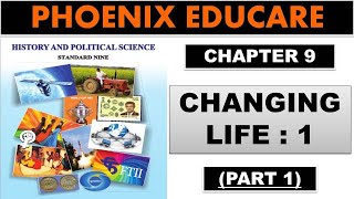 Changing Life 1 - 9th Maharashtra Board History Chapter 9 Video (Part 1) | Phoenix Educare