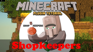 How To Shopkeepers - Player & Admin Shops - Minecraft Plugin Tutorial
