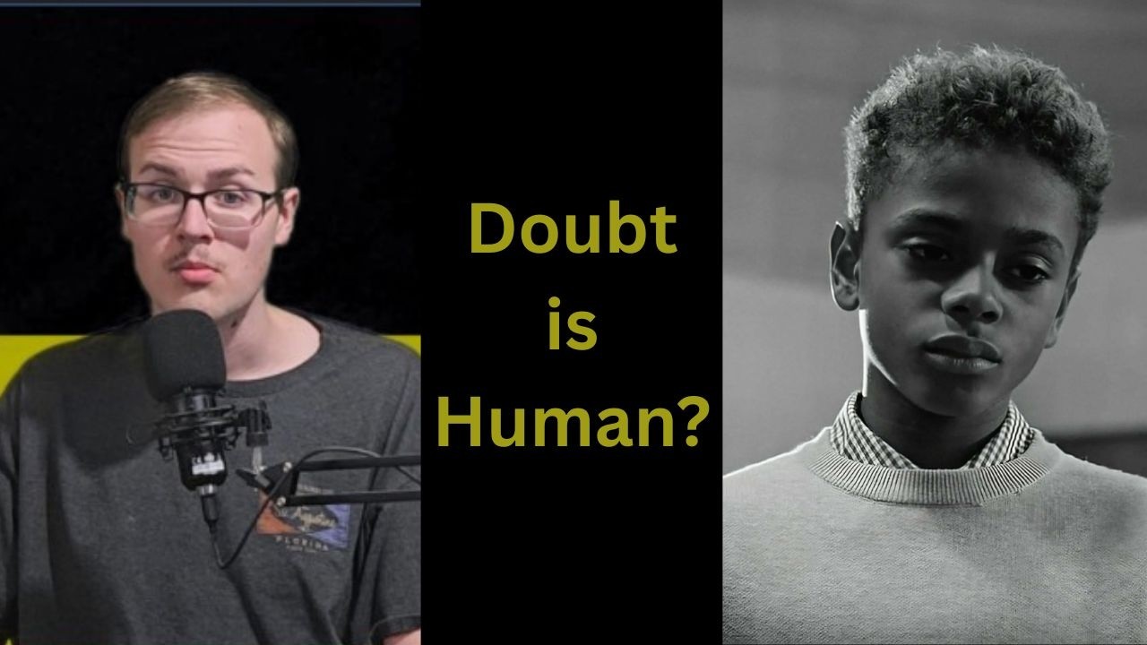 Doubting is Human?