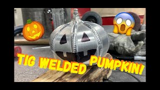 TIG WELDING ART 2019- Tig Welding the 6061.com Aluminum Pumpkin!