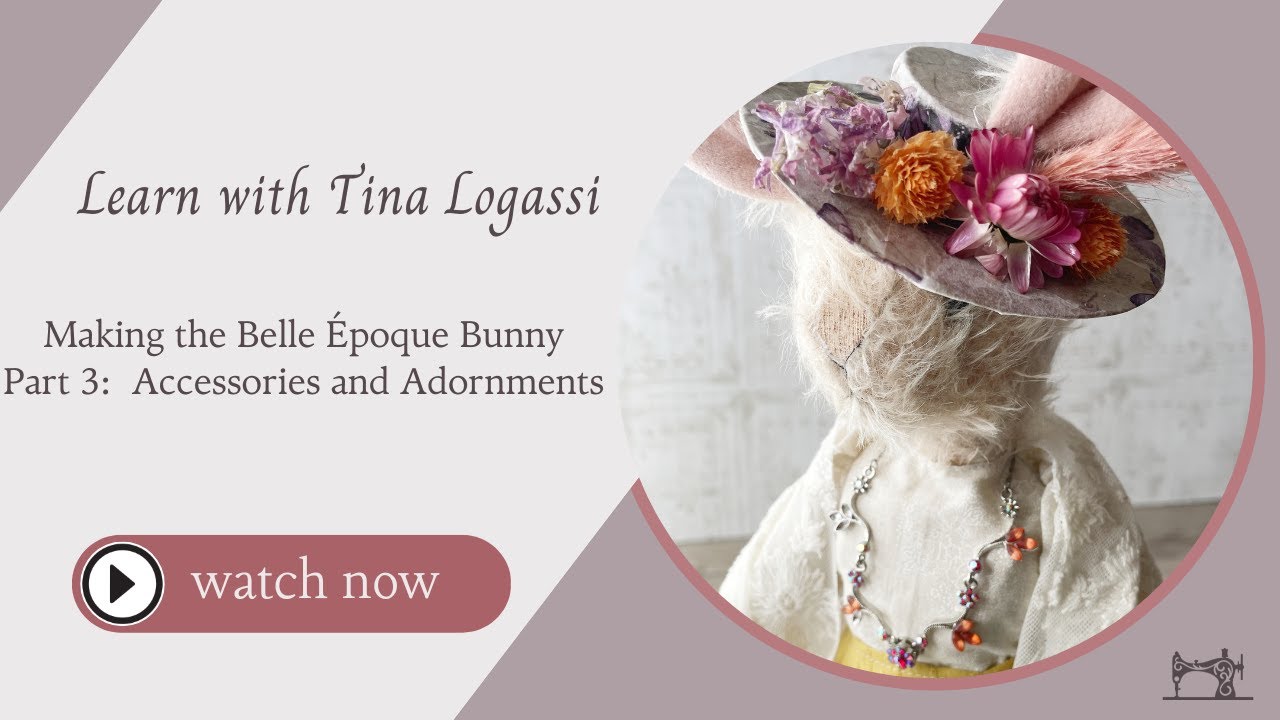 Belle Epoque Bunny Making the Accessories and Adornments