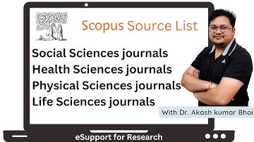 Scopus Journals - Social, Physical, Health & Life Sciences | Source List | 2022 | Dr. Akash Bhoi