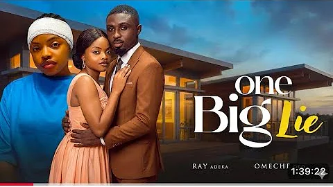 ONE BIG LIE NIGERIAN MOVIE- OMECHE OKO,|RAY ADEKA|TOCHI OBIKA (2025 LATEST NIGERIAN MOVIE REVIEW)