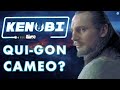 Qui-Gon Jinn Cameo in The Kenobi Series?