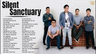 Silent Sanctuary Nonstop OPM Love Songs 2022 || Best Songs Of Silent Sanctuary Full Playlist