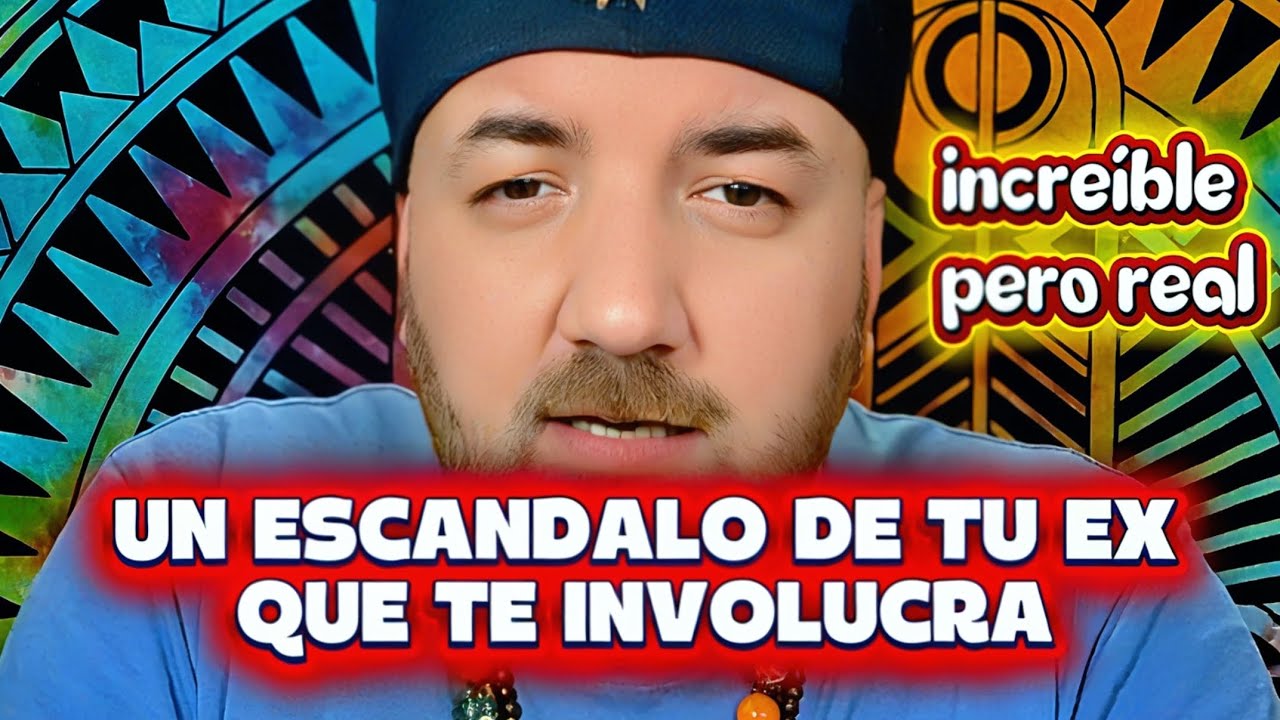 UN ESCÁNDALO DE TU EX😲 QUE TE INVOLUCRA🤔