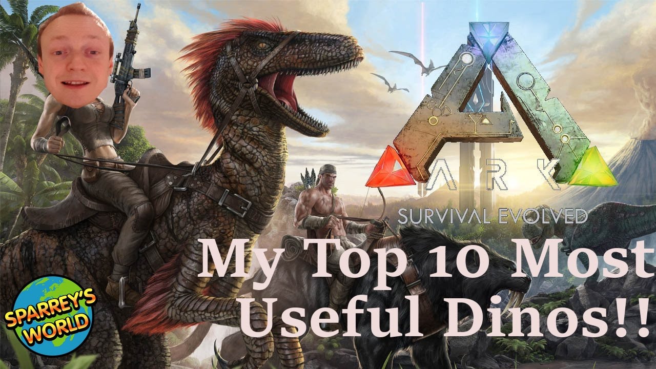 Ark Top 10 most useful Dinos YouTube