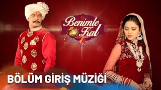 Benimle Kal Hint Dizisi | Molkki | Bölüm Giriş Müziği ❤️