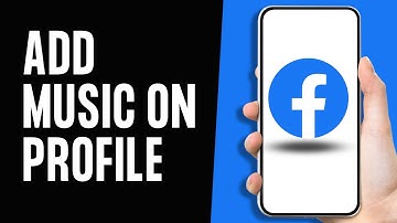 How To Add Music On Facebook Profile (Full Guide)