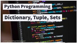 Python Dictionary, Tuple, Set