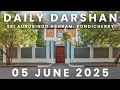 05 JUNE 2025 (06:10 PM) ~ Daily Darshan of Sri Aurobindo Ashram PONDICHERRY | The Mother