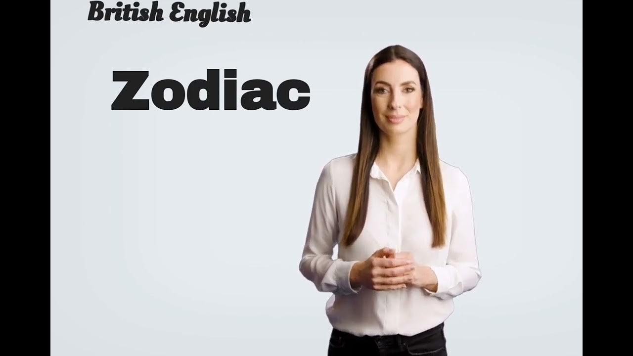 How To Pronounce Zodiac British English YouTube