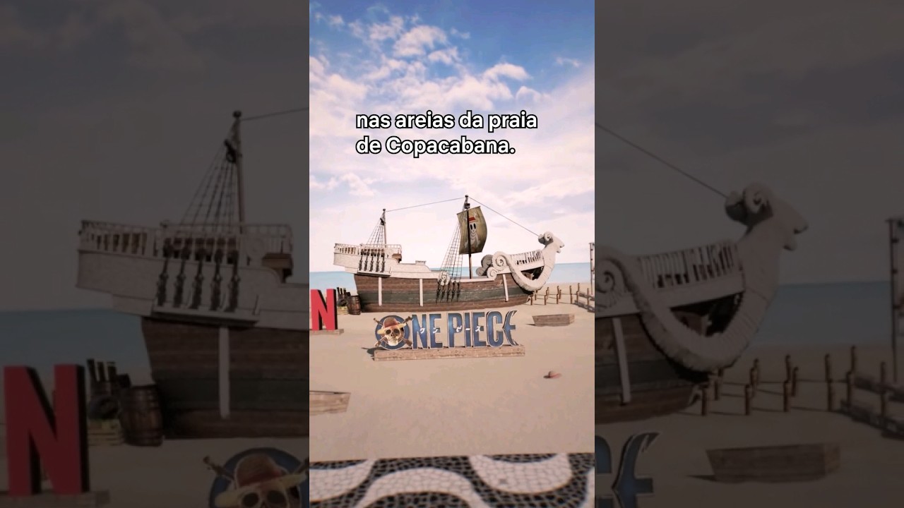 Navio Going Merry de One Piece Atraca em Copacabana com a Netflix: Uma  Parada Épica para os Fãs Cariocas - Geek Nation