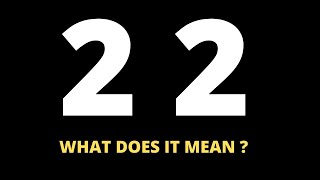22 Meaning: Keep SEEING 22? (2020)
