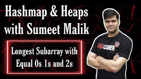 Longest Subarray with Equal 0s 1s and 2s | Hashmap Interview Questions Playlist