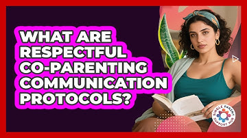 What Are Respectful Co-Parenting Communication Protocols?