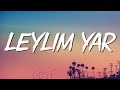 Canbay & Wolker - Leylim Yar (Sözleri/Lyrics)