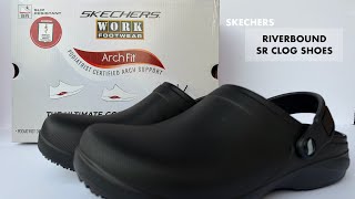 SKECHERS MENS RIVERBOUND SR CLOG SHOES 200092 UNBOXING | CLOSE UP LOOK 