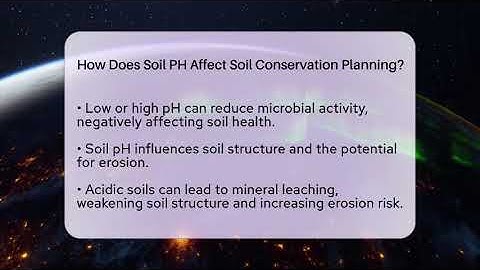 How Does Soil PH Affect Soil Conservation Planning? - Earth Science Answers