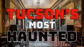 Tucson Arizona | Tucson's Most Haunted Places