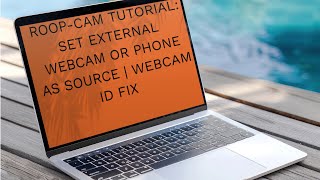 How to Change roop cam Webcam Source & Use External or Phone Camera