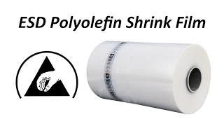 What Is ESD Proof Polyolefin Shrink Film? Electrostatic Dissipative Polyolefin Shrink Film Benefits