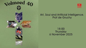 Art, Soul and Artificial Inteligence - Prof de Gruchy
