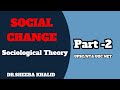 Social Change: Sociological Theory Part-2