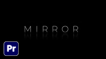 Create This Mirror Text Animation In Premiere Pro | Reflected Text Animation Premiere Pro Tutorial