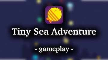 Tiny Sea Adventure [by Kongregate] - HD Gameplay (iOS/Android)