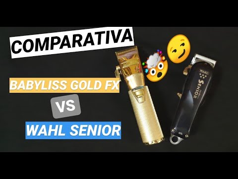 babyliss pro gold fx vs wahl senior
