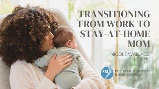 Transitioning from Work to SAHM