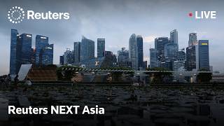 LIVE: Reuters NEXT Asia
