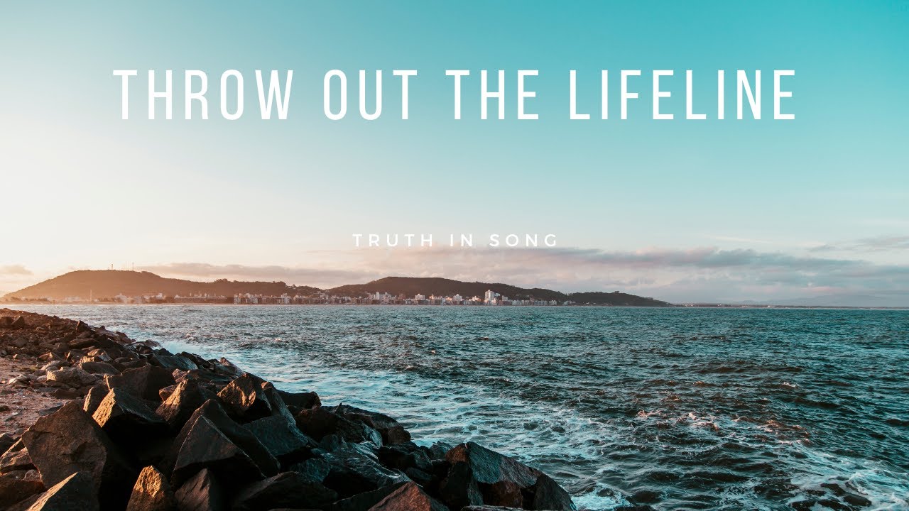 Throw Out The Lifeline YouTube throw-out-the-lifeline-youtube