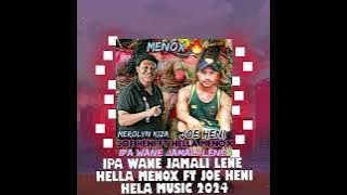 HELA MUSIC 2024 ....JOE HENI FT HELLA MENOX