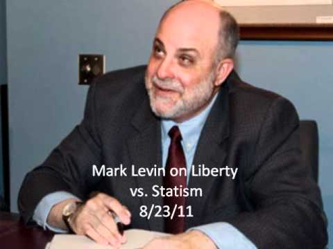 Levin on Liberty vs. Statism