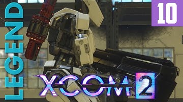 XCOM 2 [Part 10] Enemies Unknown - Legend Ironman