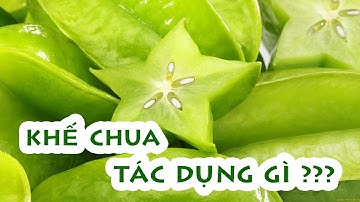 Tác dụng không ngờ của khế chua