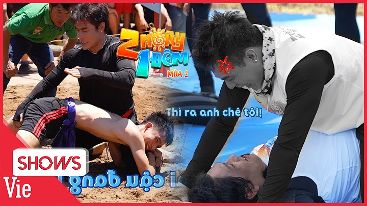 Dương Lâm nỗi ám ảnh của mọi khách mời, những màn VẬT LỘN cười banh ruột 2 NGÀY 1 ĐÊM