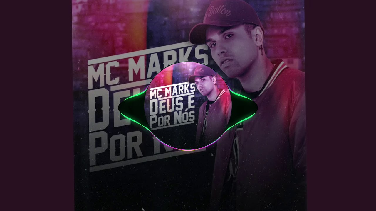 mc marks deus por nois youtube mc marks deus por nois youtube