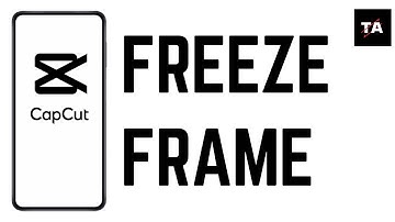 How To Freeze Frame in CapCut | Step by Step Guide to Creating Freeze Frame Effect