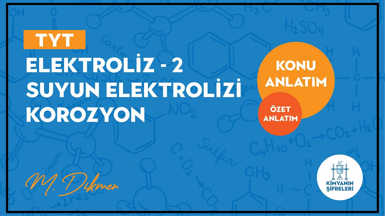 SUYUN ELEKTROLİZİ,KOROZYON,(ELEKTROLİZ-2) AYT KİMYA