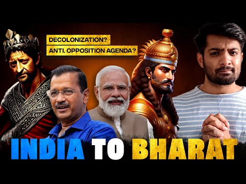 INDIA to BHARAT: Decolonization or Anti. Opposition Agenda? | Tan Man Dhan se