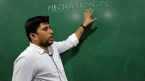MECHATRONICS -CH.1 (INTRODUCTION OF MECHATRONICS-PART.1)