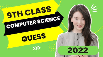 9th Class Computer Science Guess 2022 | Computer Ustad Usama