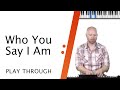 Keys Tutorial // Who You Say I Am // Hillsong Worship