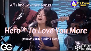 Gigi De Lana_ All Time Fav songs ' To Love You More *celine dion)  / Hero * mariah carey) '