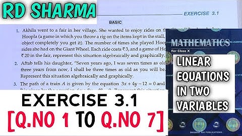 RD SHARMA CLASS 10 LINEAR IN TWO VARIABLES EXERCISE-3.1[Q.NO-1 TO 7] | MATH FEAR | CHAPTER 3 CBSE