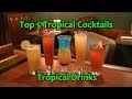 Top 5 Tropical Cocktails Best Rum Drinks Easy Cocktail